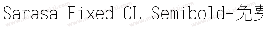 Sarasa Fixed CL Semibold字体转换